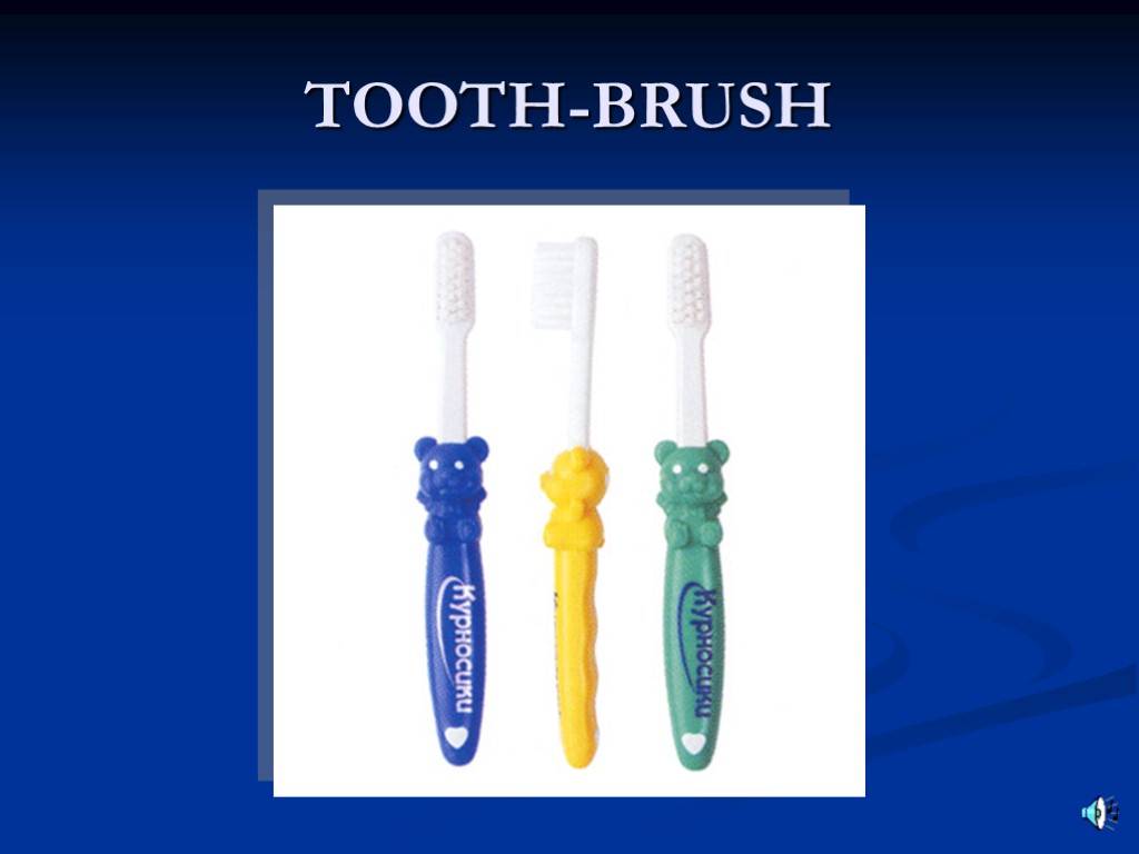 TOOTH-BRUSH